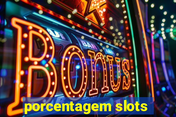 porcentagem slots